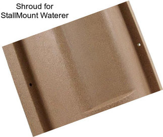 Shroud for StallMount Waterer