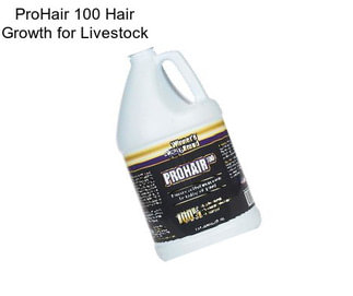 ProHair 100 Hair Growth for Livestock