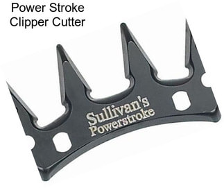 Power Stroke Clipper Cutter