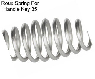 Roux Spring For Handle Key 35