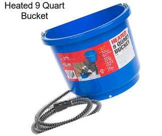 Heated 9 Quart Bucket