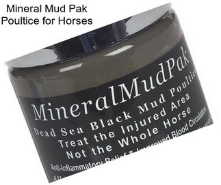 Mineral Mud Pak Poultice for Horses