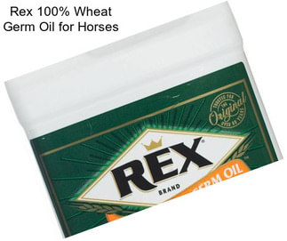 Rex 100% Wheat Germ Oil for Horses