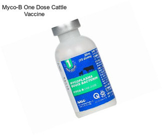 Myco-B One Dose Cattle Vaccine