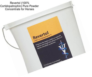 Revertol (100% Cortidopatrophin) Pure Powder Concentrate for Horses