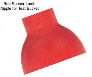 Red Rubber Lamb Nipple for Teat Bucket