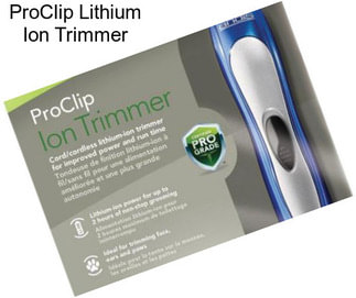 ProClip Lithium Ion Trimmer