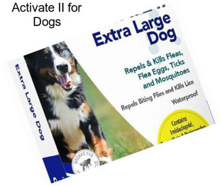 Activate II for Dogs