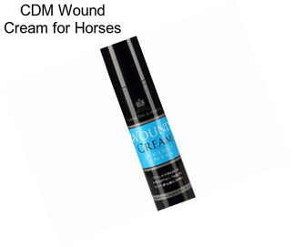 CDM Wound Cream for Horses