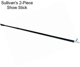Sullivan\'s 2-Piece Show Stick