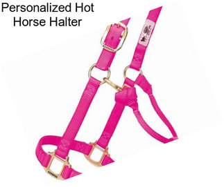 Personalized Hot Horse Halter