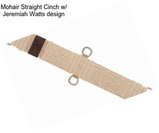 Mohair Straight Cinch w/ Jeremiah Watts design