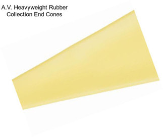 A.V. Heavyweight Rubber Collection End Cones