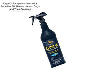 Repel-X Fly Spray Insecticide & Repellent For Use on Horses, Dogs and Their Premises