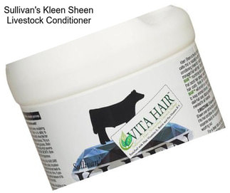 Sullivan\'s Kleen Sheen Livestock Conditioner