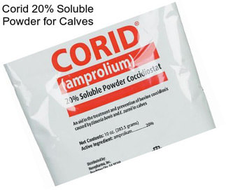 Corid 20% Soluble Powder for Calves