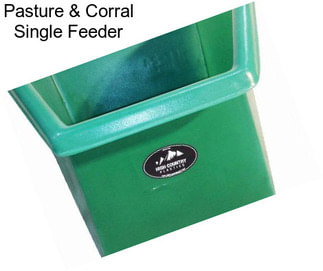 Pasture & Corral Single Feeder