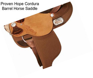 Proven Hope Cordura Barrel Horse Saddle