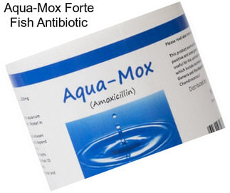 Aqua-Mox Forte Fish Antibiotic