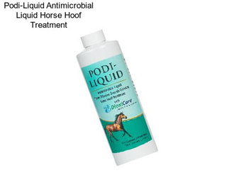 Podi-Liquid Antimicrobial Liquid Horse Hoof Treatment