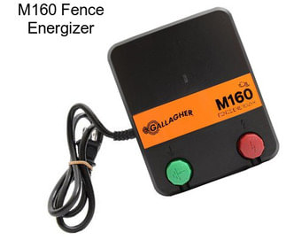 M160 Fence Energizer