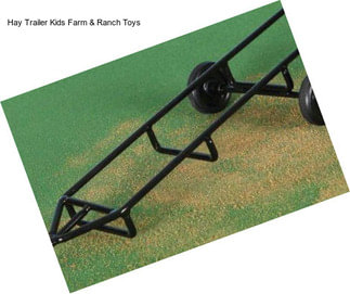 Hay Trailer Kids Farm & Ranch Toys