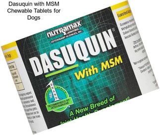 Dasuquin with MSM Chewable Tablets for Dogs