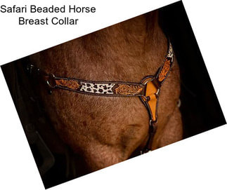 Safari Beaded Horse Breast Collar