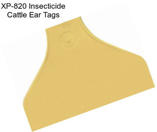 XP-820 Insecticide Cattle Ear Tags