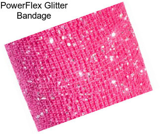 PowerFlex Glitter Bandage