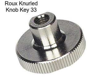Roux Knurled Knob Key 33