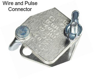 Wire and Pulse Connector