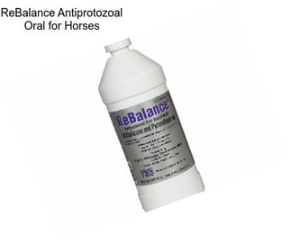 ReBalance Antiprotozoal Oral for Horses