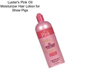 Luster\'s Pink Oil Moisturizer Hair Lotion for Show Pigs