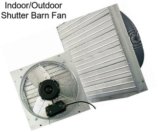 Indoor/Outdoor Shutter Barn Fan