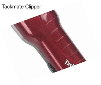 Tackmate Clipper