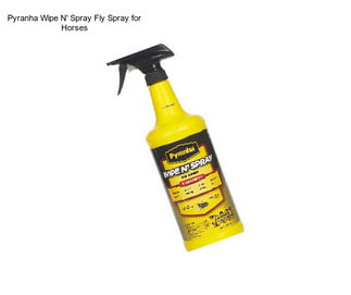 Pyranha Wipe N\' Spray Fly Spray for Horses