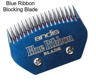 Blue Ribbon Blocking Blade