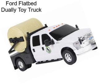 Ford Flatbed Dually Toy Truck