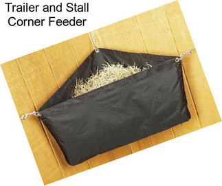 Trailer and Stall Corner Feeder