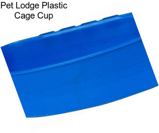 Pet Lodge Plastic Cage Cup