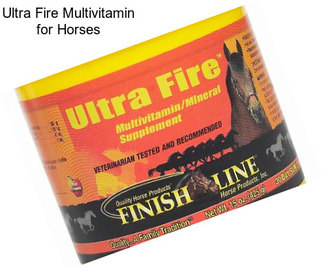 Ultra Fire Multivitamin for Horses