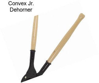 Convex Jr. Dehorner