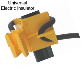 Universal Electric Insulator