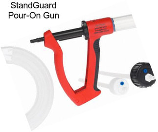 StandGuard Pour-On Gun