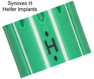 Synovex H Heifer Implants