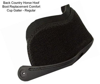 Back Country Horse Hoof Boot Replacement Comfort Cup Gaiter - Regular