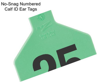 No-Snag Numbered Calf ID Ear Tags