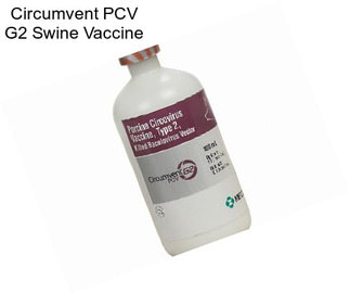 Circumvent PCV G2 Swine Vaccine