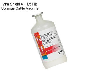 Vira Shield 6 + L5 HB Somnus Cattle Vaccine